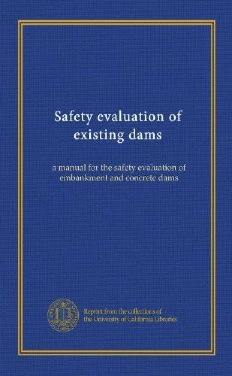 Safety evaluation of existing dams